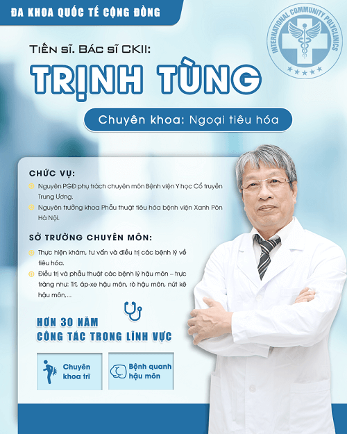 TS.Bác sĩ Trịnh Tùng: phụ trách thăm khám và chữa trị bệnh Hậu môn – trực tràng.
